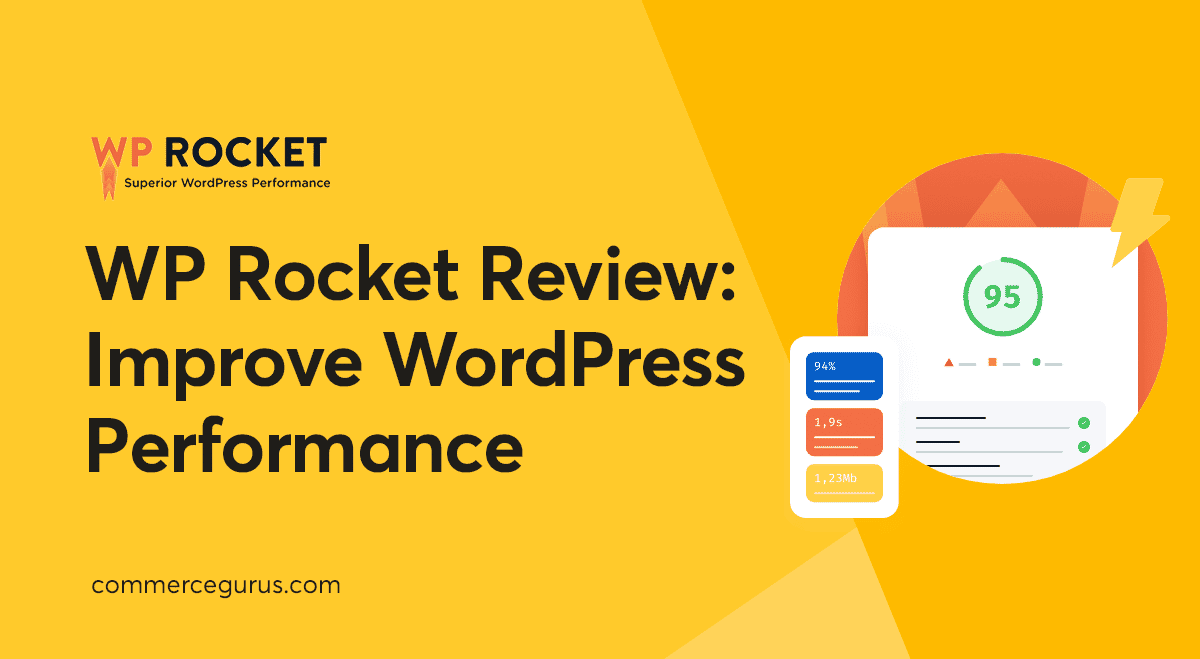 WP Rocket Review - Improve WordPress Performance With Ease - CommerceGurus