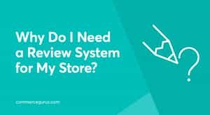 Why do I need a review system