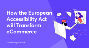How the European Accessibility Act will Transform eCommerce