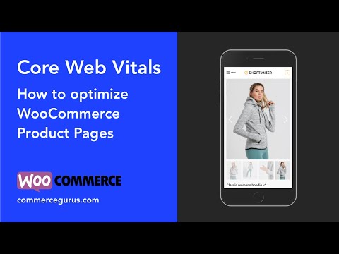 How to optimize WooCommerce Product Description Pages for Google Page Experience/Core Web Vitals