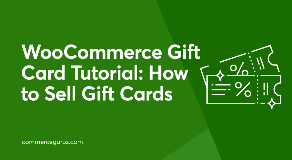 WooCommerce Gift Card Tutorial
