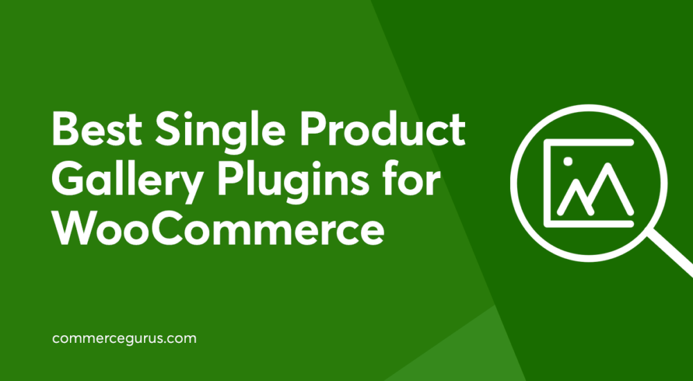 Best Single Product Gallery Plugins for WooCommerce