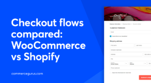 Checkout flows compared: WooCommerce vs Shopify