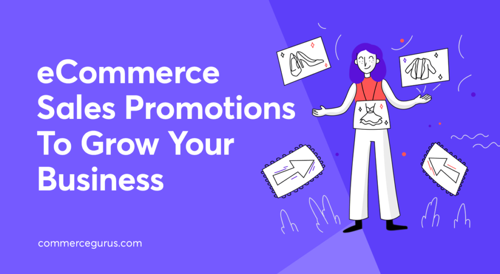 Effective eCommerce Sales Promotions To Grow Your Business