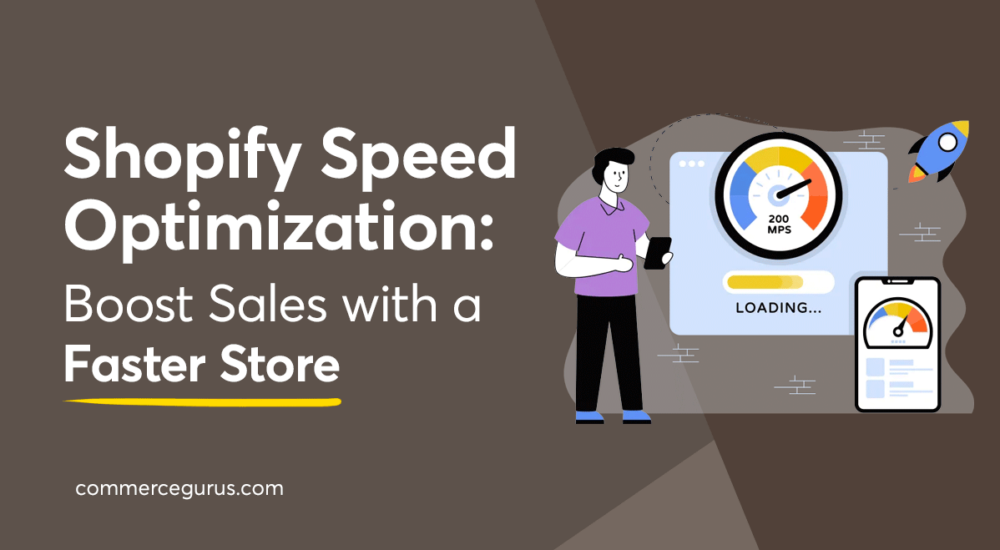 Shopify Speed Optimization: Boost Sales with a Faster Store