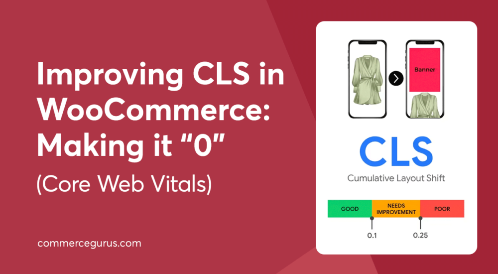 CLS in WooCommerce: Making it “0” (Core Web Vitals)