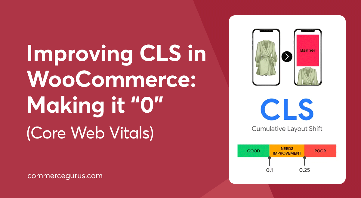 CLS in WooCommerce: Making it “0” (Core Web Vitals)